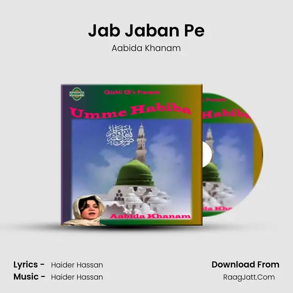 Jab Jaban Pe Song mp3 | Aabida Khanam