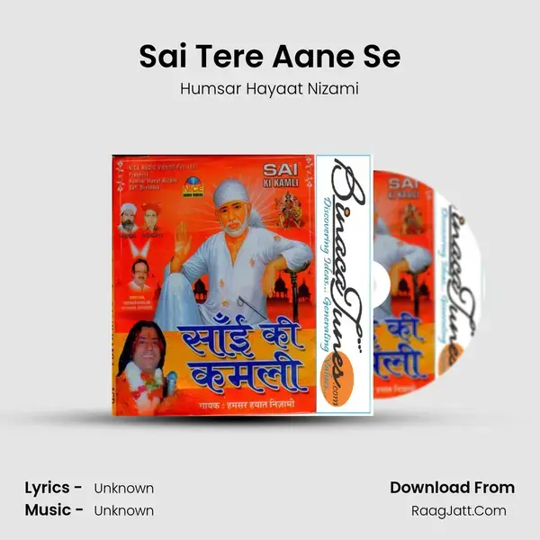 Sai Tere Aane Se Song mp3 | Humsar Hayaat Nizami