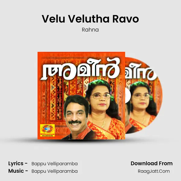 Velu Velutha Ravo Song mp3 | Rahna