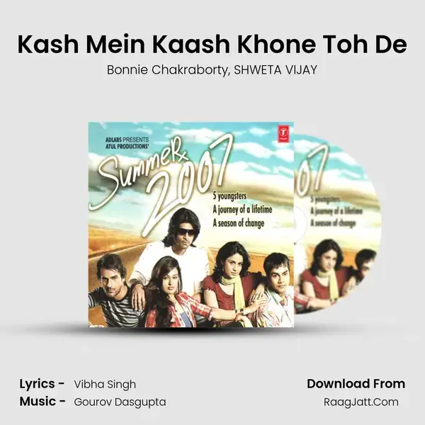 Kash Mein Kaash Khone Toh De mp3 song