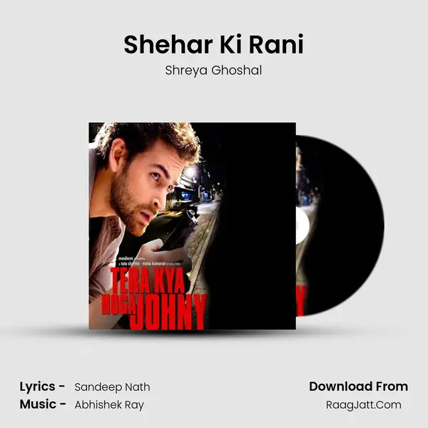 Shehar Ki Rani Song mp3 | Shreya Ghoshal