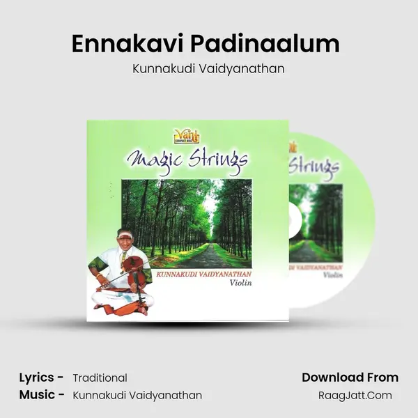 Ennakavi Padinaalum (Kunnakudi Vaidyanathan) Song mp3 | Kunnakudi Vaidyanathan