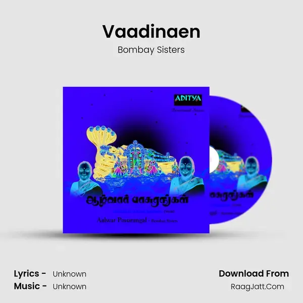 Vaadinaen Song mp3 | Bombay Sisters