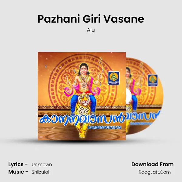 Pazhani Giri Vasane Song mp3 | Aju