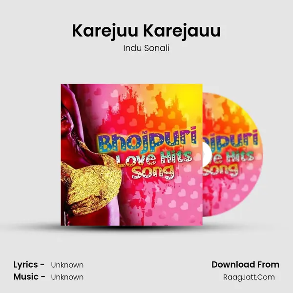 Karejuu Karejauu Song mp3 | Indu Sonali