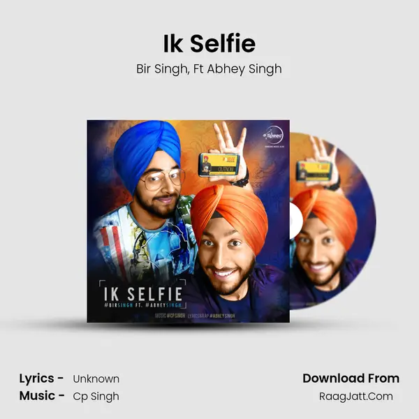 Ik Selfie Song mp3 | Bir Singh