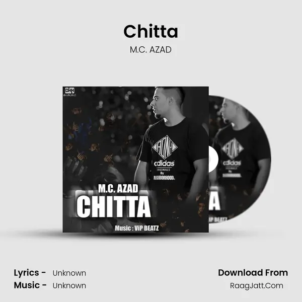 Chitta - Single - M.C. AZAD