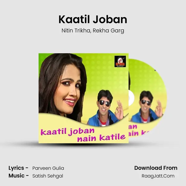 Kaatil Joban Song mp3 | Nitin Trikha