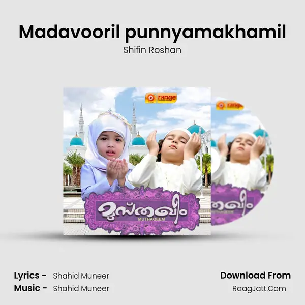 Madavooril punnyamakhamil Song mp3 | Shifin Roshan