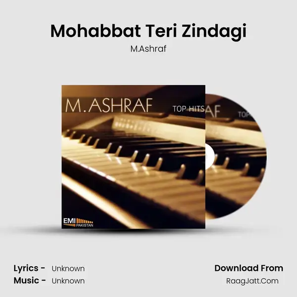 Mohabbat Teri Zindagi Song mp3 | M.Ashraf