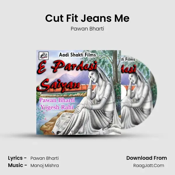 Cut Fit Jeans Me mp3 song