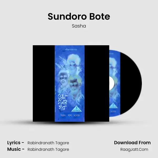 Sundoro Bote Song mp3 | Sasha