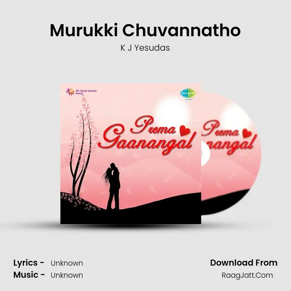 Murukki Chuvannatho Song mp3 | K J Yesudas