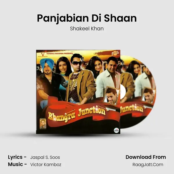 Panjabian Di Shaan Song mp3 | Shakeel Khan