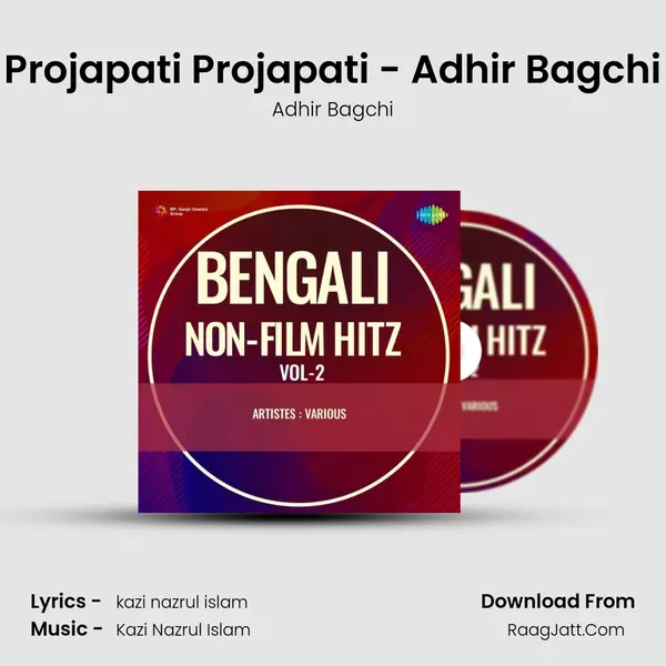 Projapati Projapati - Adhir Bagchi mp3 song