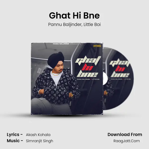 Ghat Hi Bne mp3 song