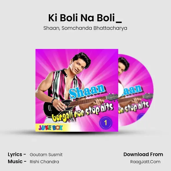 Ki Boli Na Boli_(FromMegh Roddur) mp3 song