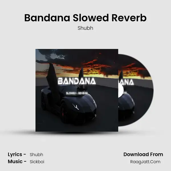 Bandana Slowed Reverb mp3 song