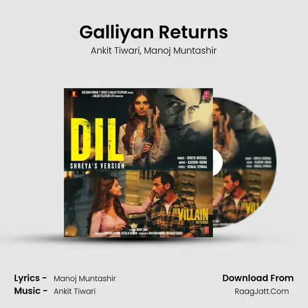 Galliyan Returns Song mp3 | Ankit Tiwari