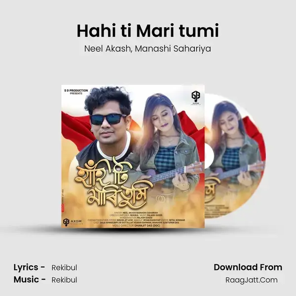 Hahi ti Mari tumi - Neel Akash