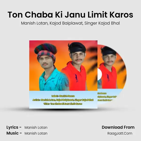 Ton Chaba Ki Janu Limit Karos mp3 song