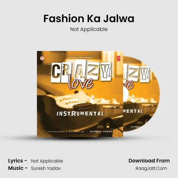 Fashion Ka Jalwa Song mp3 | Not Applicable