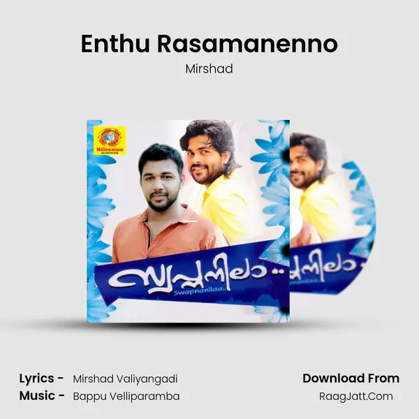 Enthu Rasamanenno Song mp3 | Mirshad