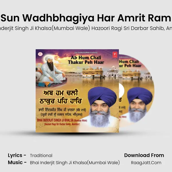 Sun Wadhbhagiya Har Amrit Ram mp3 song