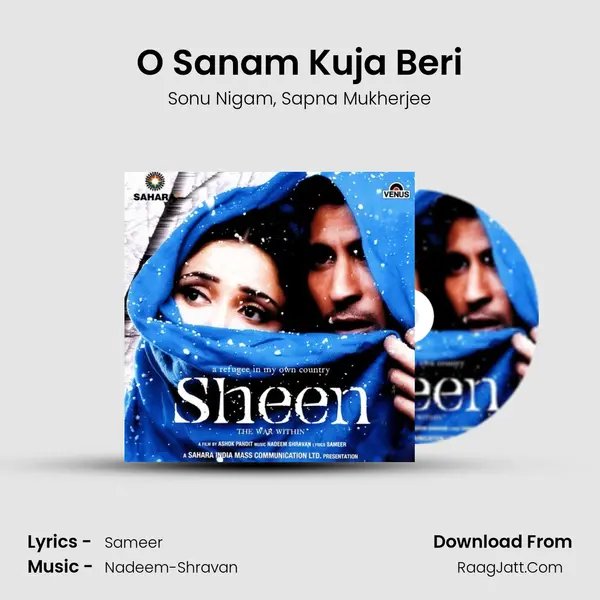 O Sanam Kuja Beri Song mp3 | Sonu Nigam