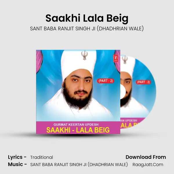 Saakhi Lala Beig - SANT BABA RANJIT SINGH JI (DHADHRIAN WALE)