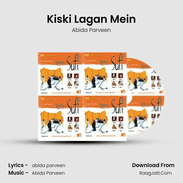 Kiski Lagan Mein Song mp3 | Abida Parveen