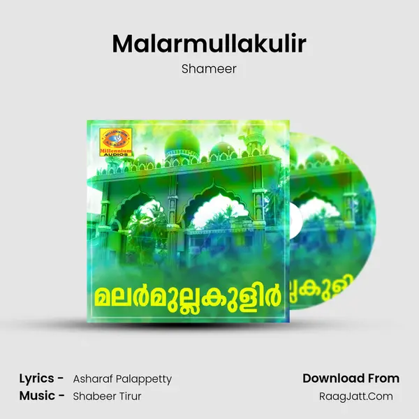 Malarmullakulir Song mp3 | Shameer