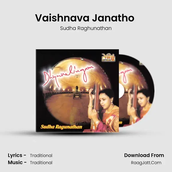 Vaishnava Janatho (Sudha Ragunathan) Song mp3 | Sudha Raghunathan