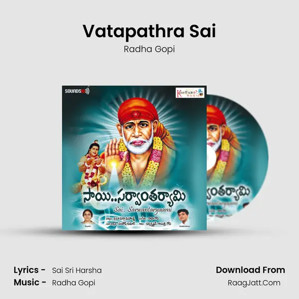 Vatapathra Sai Song mp3 | Radha Gopi