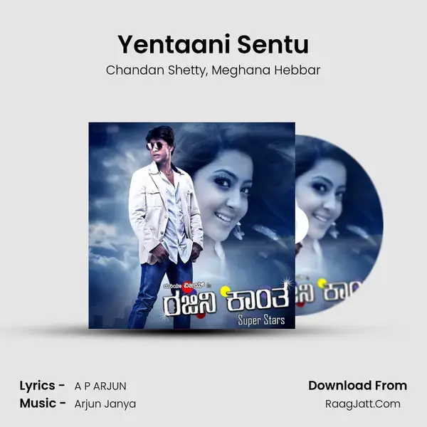 Yentaani Sentu Song mp3 | Chandan Shetty