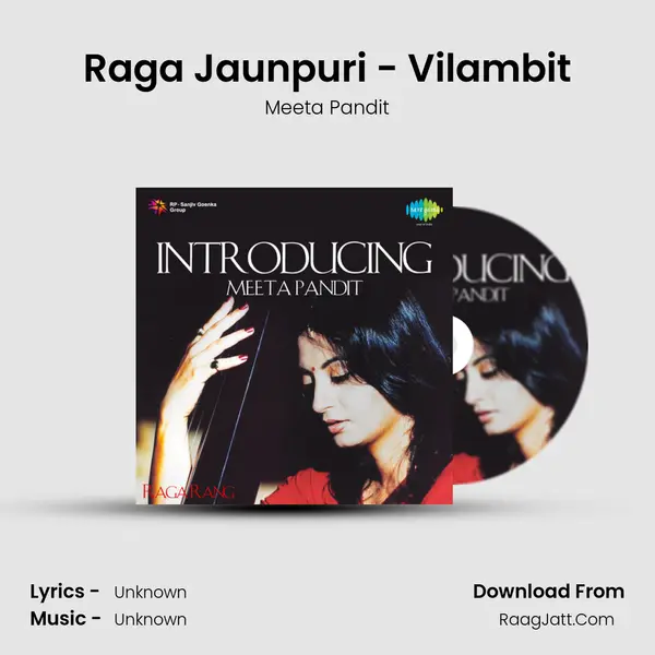 Raga Jaunpuri - Vilambit Song mp3 | Meeta Pandit