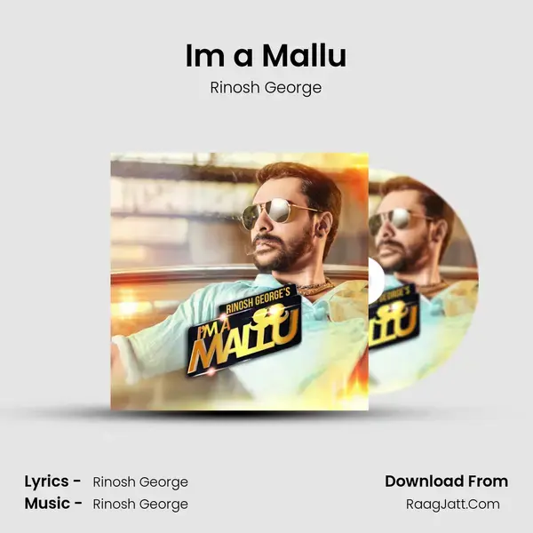 I'm a Mallu Song mp3 | Rinosh George