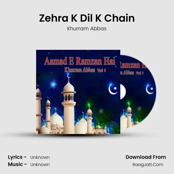 Zehra K Dil K Chain mp3 song