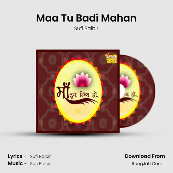 Maa Tu Badi Mahan Song mp3 | Sufi Balbir