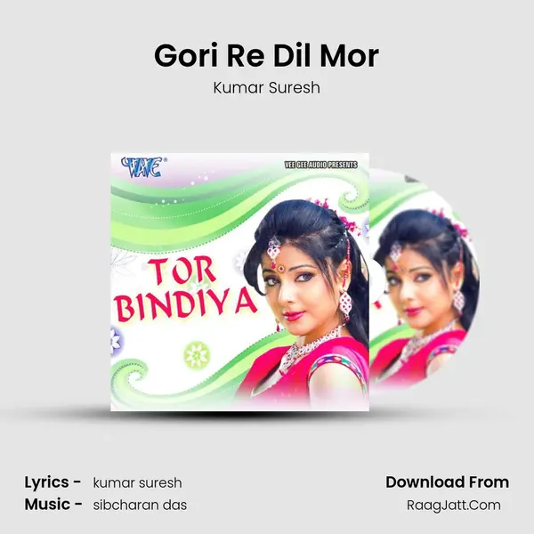 Gori Re Dil Mor mp3 song