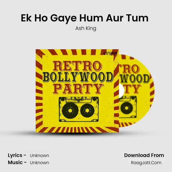 Ek Ho Gaye Hum Aur Tum (Humma) Song mp3 | Ash King