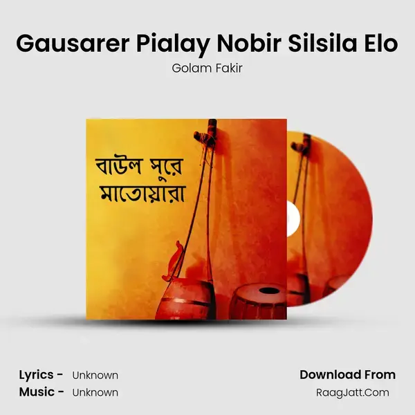 Gausarer Pialay Nobir Silsila Elo mp3 song