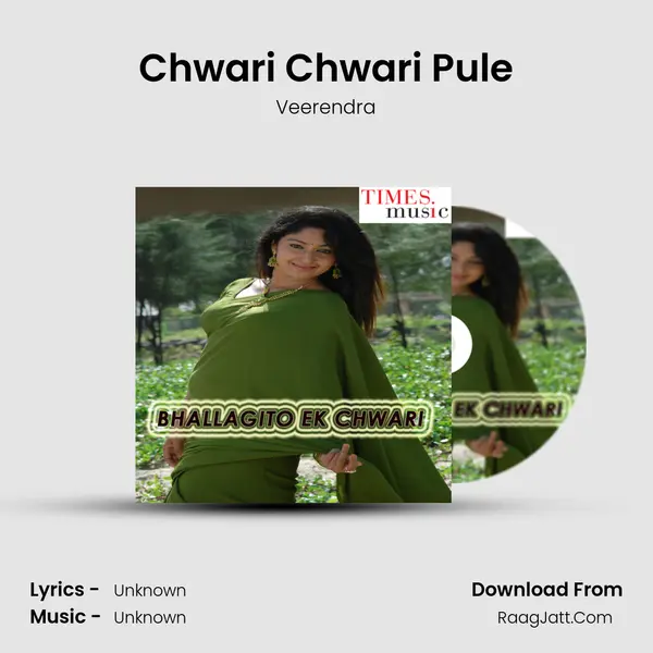 Chwari Chwari Pule Song mp3 | Veerendra