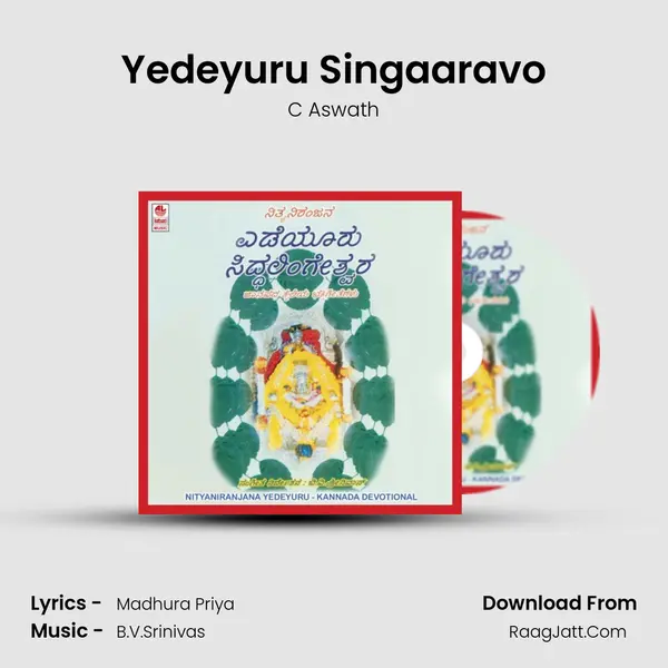 Yedeyuru Singaaravo Song mp3 | C Aswath