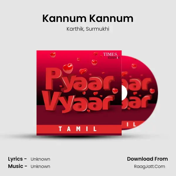 Kannum Kannum Song mp3 | Karthik