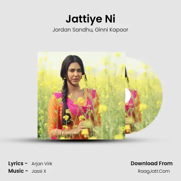 Jattiye Ni mp3 song