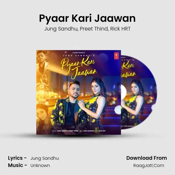 Pyaar Kari Jaawan mp3 song