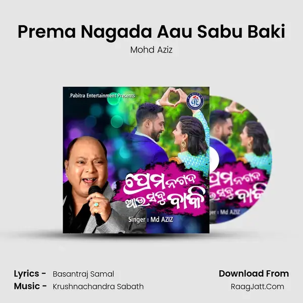 Prema Nagada Aau Sabu Baki mp3 song