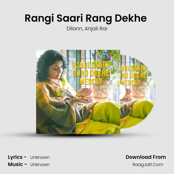 Rangi Saari Rang Dekhe (Medley) Song mp3 | Dilann