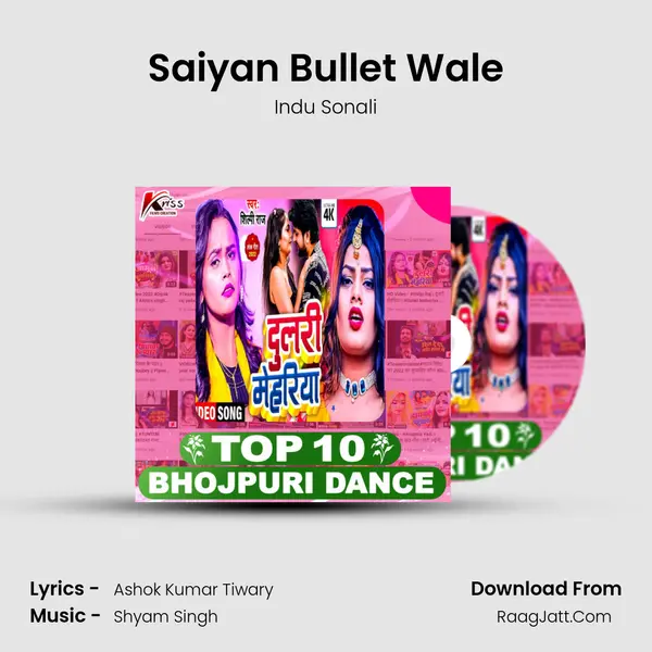 Saiyan Bullet Wale mp3 song